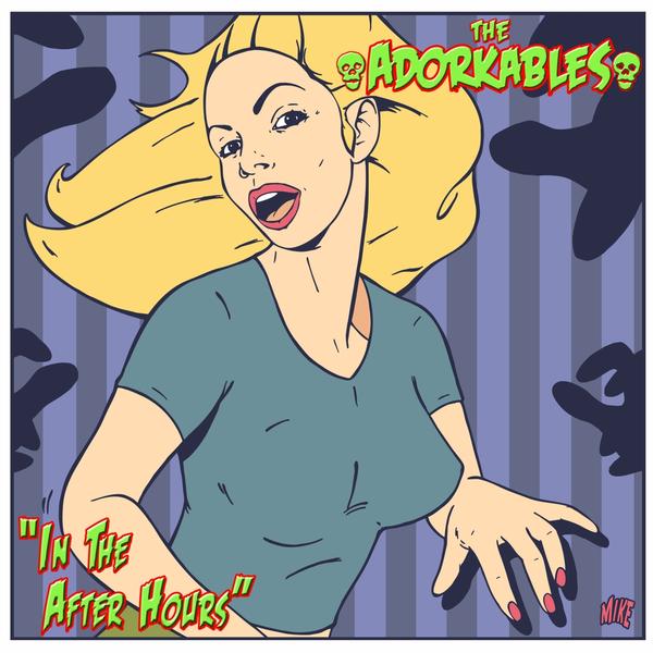 The Adorkables: "In The After Hours"