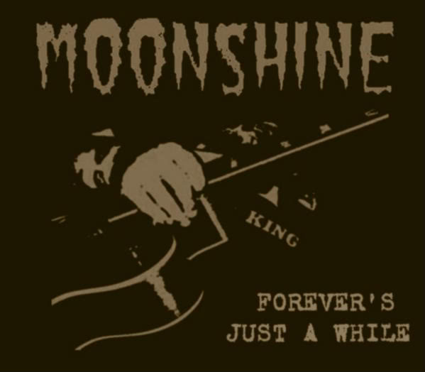 Moonshine "Forever's Just A While" CD